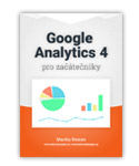 Google Analytics 4 pro začátečníky
